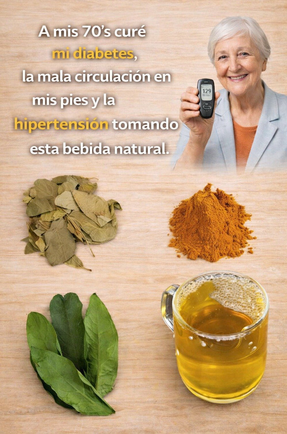 ¡Alerta! A mis 70, Desterré la Diabetes, Presión Alta y Mala Circulación con ESTA Bebida Natural (Tu Médico No Te Lo Dirá)