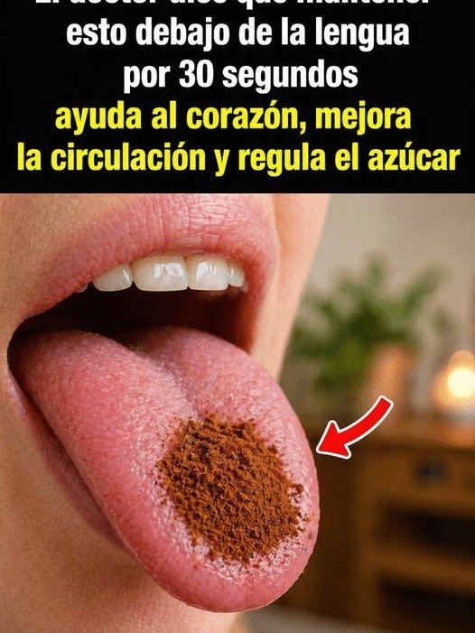 ¡ALERTA! El Peligroso Secreto de Poner Canela Bajo la Lengua que Nadie Te Cuenta (y Por Qué Deberías Dejar de Hacerlo AHORA)