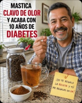 ¡ATENCIÓN! ¿Diabetes? Mastica SOLO 2 Clavos de Olor al Día y Mira lo que Sucede: ¡El Secreto Mejor Guardado ha Sido Revelado!