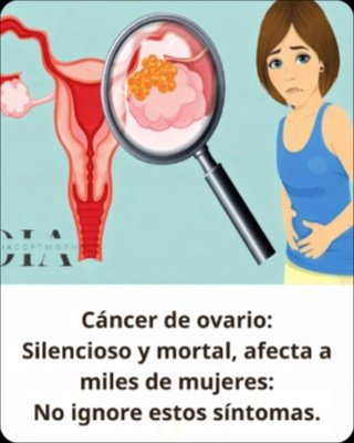 ¡Alerta Roja! 8 Síntomas 'Silenciosos' de Cáncer de Ovario que Toda Mujer DEBE Conocer ANTES de que sea Tarde