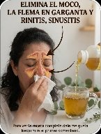¡Despídete del Moco y la Flema! Los 7 Remedios Naturales que SÍ Funcionan (y los Mitos Virales que DEBES IGNORAR)