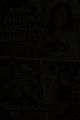 ¡Alerta Diabéticos! Las 9 Verduras SECRETAS que ELIMINAN el Azúcar de tu Sangre (¡No creerás la #3!)