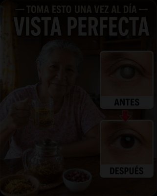 ¡Alerta Visión! El Secreto Mejor Guardado: Cómo UN Ingrediente Barato Puede Transformar Tus Ojos Naturalmente (¡No Te Lo Pierdas!)