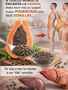 ¡ALTO! Estás Tirando ORO Puro: 7 Razones Asombrosas por las que las Semillas de Papaya son el Secreto Viral para tu Salud