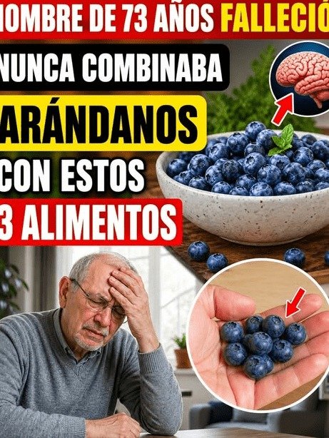 ¡Alerta! ¿Estás cometiendo este ERROR 'inocente' con tus arándanos? Muchos adultos mayores lo hacen sin saberlo (y así afecta su digestión)