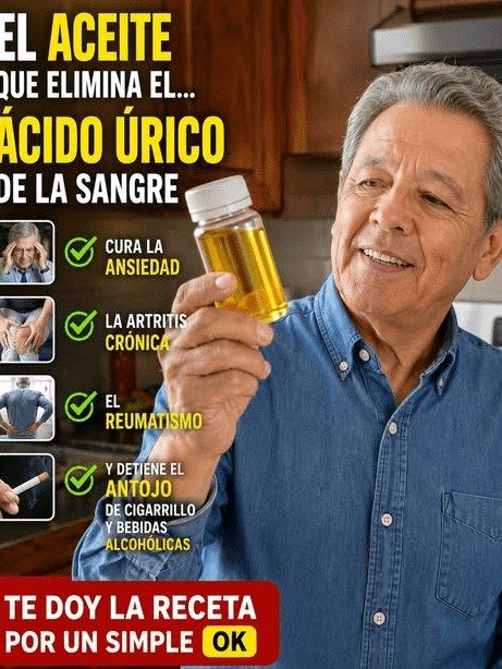 El Aceite Natural MÁS POPULAR para el Ácido Úrico: ¿Lo Estás Usando MAL? ¡Descubre el ERROR CRÍTICO que 9 de cada 10 Adultos Mayores Cometen!