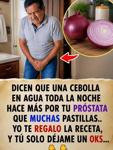 ¿Una cebolla en agua por la noche? La VERDAD detrás del truco viral para tu próstata que NADIE te ha contado (y que necesitas saber YA)