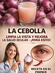 ¡Impactante! Este Truco de la Cebolla de 5 Días Está Devolviendo la Vista a Miles (¡Sin Gafas ni Cirugía!)