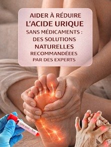 ¡URGENTE! ¿Ácido Úrico Alto? Los 5 Remedios Naturales MÁS POTENTES que los Médicos Recomiendan para Bajarlo SIN Medicamentos (¡Y Querrás Saberlos YA!)